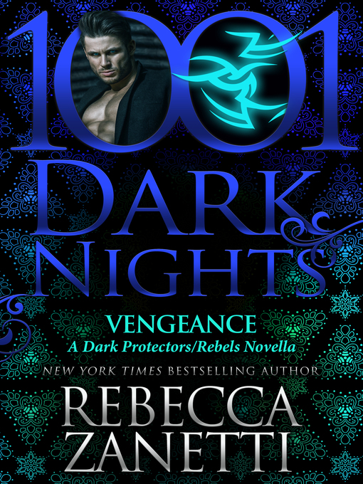 Title details for Vengeance by Rebecca Zanetti - Available